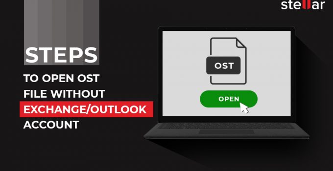 How to open the OST file without outlook or Exchange Account